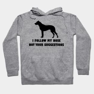 FUNNY DOGO ARGANTINO IFOLLOW MY NOSE NOT YOUR SUGGESTIONS Hoodie